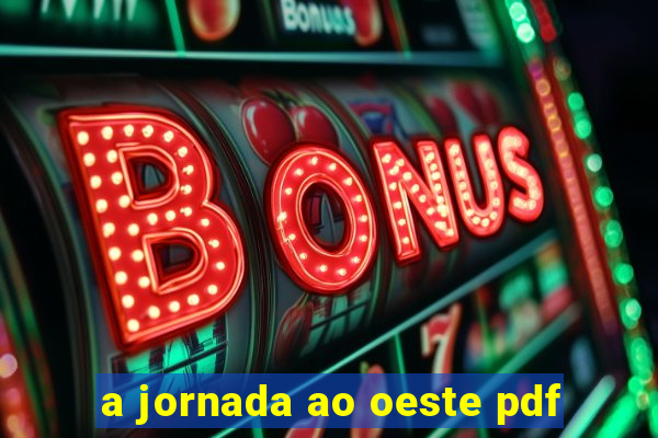 a jornada ao oeste pdf